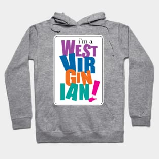 I'm a West Virginian Hoodie